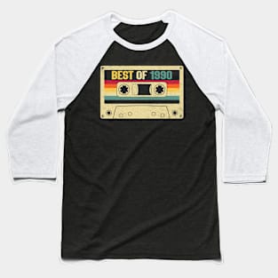 Best Of 1990 34th Birthday Gifts Cassette Tape Vintage Baseball T-Shirt